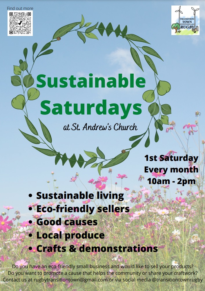 sustainable saturdays eco fair on the 1st Saturday of the month at St Andrews Church Rugby.