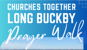 Long Buckby Prayer Walk