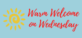 Warm Welcome on Wednesday
